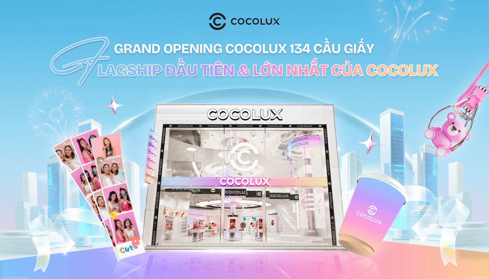 GRAND OPENING: COCOLUX 134 CẦU GIẤY - FLAGSHIP ĐẦU TIÊN & LỚN NHẤT CỦA COCOLUX